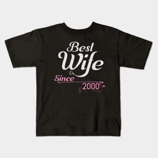Best wife since 2000 ,wedding anniversary Kids T-Shirt